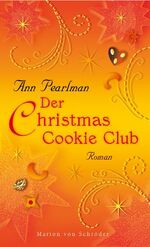 Ann Pearlman: Der Christmas Cookie-Club 