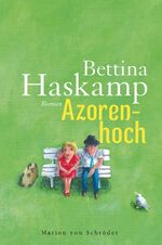 ISBN 9783547711974: Azorenhoch – Roman