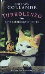 ISBN 9783547719079: Turbolenzo.: Eine Liebesgeschichte. - signiert