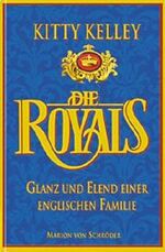 Die Royals - Glanz und Elend einer englischen Familie