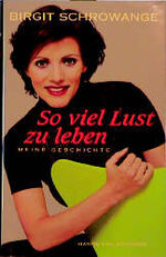 ISBN 9783547780758: So viel Lust zu leben : meine Geschichte.