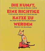 ISBN 9783547790610: Die Kunst, eine richtige Katze zu werden