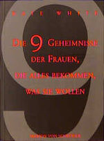 ISBN 9783547796155: 9 Geheimnisse von Frauen, die alles bekommen, was sie wollen