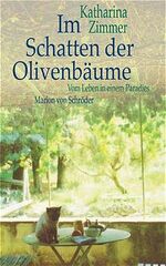 ISBN 9783547799361: Im Schatten der Olivenbäume