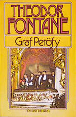 ISBN 9783548045160: Graf Petöfy (= Theodor Fontane - Sämtliche Romane, Erzählungen, Gedichte, Nachgelassenes - herausgegeben von Walter Keitel und Helmuth Nürnberger - Band 9)