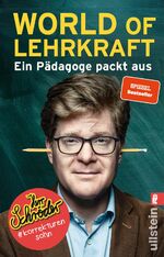 ISBN 9783548060941: World of Lehrkraft – Ein Pädagoge packt aus | Deutschlands komischster Lehrer nimmt uns mit in den schrecklich-witzigen Schulalltag