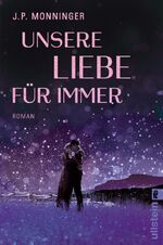 ISBN 9783548061467: Unsere Liebe für immer