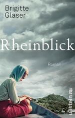 ISBN 9783548062495: Rheinblick – Roman | Im Schatten der Macht, zwei Frauen gehen ihren Weg