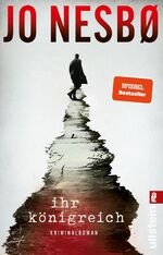 ISBN 9783548064932: Ihr Königreich - Kriminalroman | Der neue Thriller vom Bestsellerautor der Harry Hole-Serie