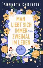 ISBN 9783548065076: Man liebt sich immer zweimal im Leben - Roman | Die witzigste Komödie seit es Hochzeiten gibt