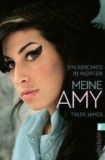 ISBN 9783548065816: Meine Amy : Ein Abschied in Worten | Amy Winehouse: Die Musiklegende durch die Augen ihres besten Freundes