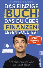 Das einzige Buch das du über Finanzen lesen solltest - der entspannte Weg zum Vermögen