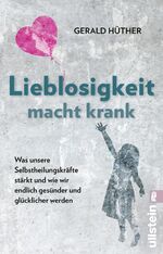 ISBN 9783548065908: Lieblosigkeit macht krank