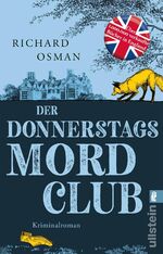 ISBN 9783548066530: Der Donnerstagsmordclub (Die Mordclub-Serie 1) - Kriminalroman | Dieser Spiegel-Bestseller Krimi reizt das Zwerchfell und lässt das Herz schneller schlagen - allerfeinste britische Unterhaltung!