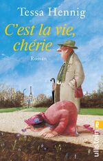 ISBN 9783548067681: C'est la vie, chérie - Roman | Eine humorvolle Geschichte über den zweiten Frühling und viel Familienchaos