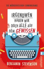 ISBN 9783548069692: Irgendwen haben wir doch alle auf dem Gewissen / Die mörderischen Cunninghams Bd.1