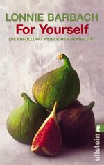 ISBN 9783548201825: For yourself - Die Erfüllung weiblicher Sexualität