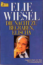 ISBN 9783548208237: Die Nacht zu begraben, Elischa Elie Wiesel. Mit Vorreden von Martin Walser und François Mauriac. [Aus dem Franz. von Curt Meyer-Clason]