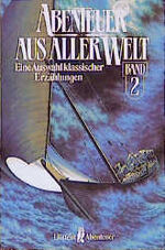 ISBN 9783548210285: Abenteuer aus aller Welt Eine Auswahl klass. Erzählungen