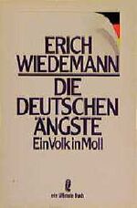 Die deutschen Ängste - ein Volk in Moll