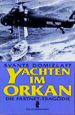 ISBN 9783548227245: Yachten im Orkan.Die Fastnet-Tragödige