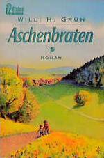 Aschenbraten - Roman