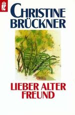 Lieber alter Freund – Briefe