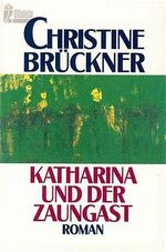 ISBN 9783548237398: Katharina und der Zaungast