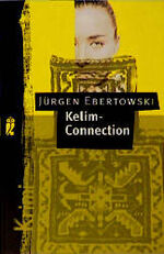 ISBN 9783548243740: Kelim Connection (Ullstein Gelbe Reihe) Ebertowski, JÃ¼rgen