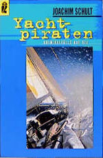 ISBN 9783548244020: Yachtpiraten - Kriminalfälle auf See