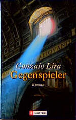 ISBN 9783548248752: Gegenspieler Lira, Gonzalo