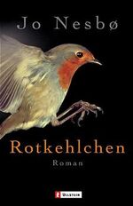 ISBN 9783548255446: Rotkehlchen - Harry Holes dritter Fall