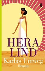 Hera Lind: Karlas Umweg – Roman Hera Lind: Karlas Umweg – Roman