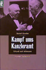 ISBN 9783548265339: Kampf ums Kanzleramt : Erhard und Adenauer. Ullstein ; Nr. 26533