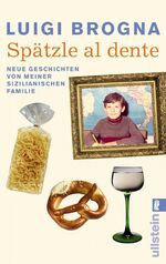 ISBN 9783548266718: Spätzle al dente