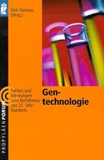 ISBN 9783548267050: Gentechnologie. Fakten und Meinungen zum Kernthema des 21. Jahrhunderts