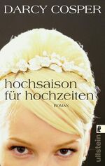 ISBN 9783548267586: Hochsaison für Hochzeiten