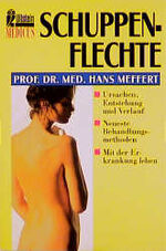 ISBN 9783548278131: Schuppenflechte. Ursachen, Entstehung, Verlauf. Die neuesten Behandlungsmethoden.