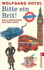 ISBN 9783548281766: Bitte ein Brit! - Neue Abenteuer auf der Insel