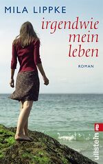 ISBN 9783548281865: Irgendwie mein Leben