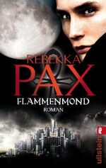 ISBN 9783548282497: Flammenmond: Roman (Ein Vampirjäger-Roman, Band 2)