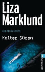 ISBN 9783548282756: Kalter Süden (Ein Annika-Bengtzon-Krimi, Band 8)