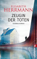 ISBN 9783548284125: Zeugin der Toten