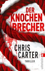 ISBN 9783548284217: Der Knochenbrecher (Ein Hunter-und-Garcia-Thriller 3) - Thriller