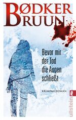 ISBN 9783548285368: Bevor mir der Tod die Augen schließt