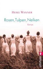 ISBN 9783548285726: Rosen, Tulpen, Nelken