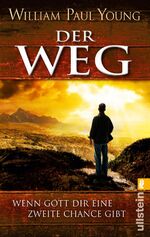 ISBN 9783548285979: Der Weg - Wenn Gott Dir eine zweite Chance gibt