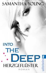 ISBN 9783548286426: Into the deep - Herzgeflüster ; Roman