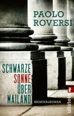 ISBN 9783548286624: Schwarze Sonne über Mailand