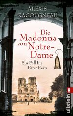 ISBN 9783548287218: Die Madonna von Notre-Dame - Ein Fall für Pater Kern